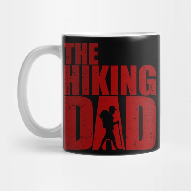 The Hiking Dad - Funny Walking Fathers Day T-Shirt t shirt gift for Father´s and Dad - Undead Zombie Shirts and Gifts by Shirtbubble